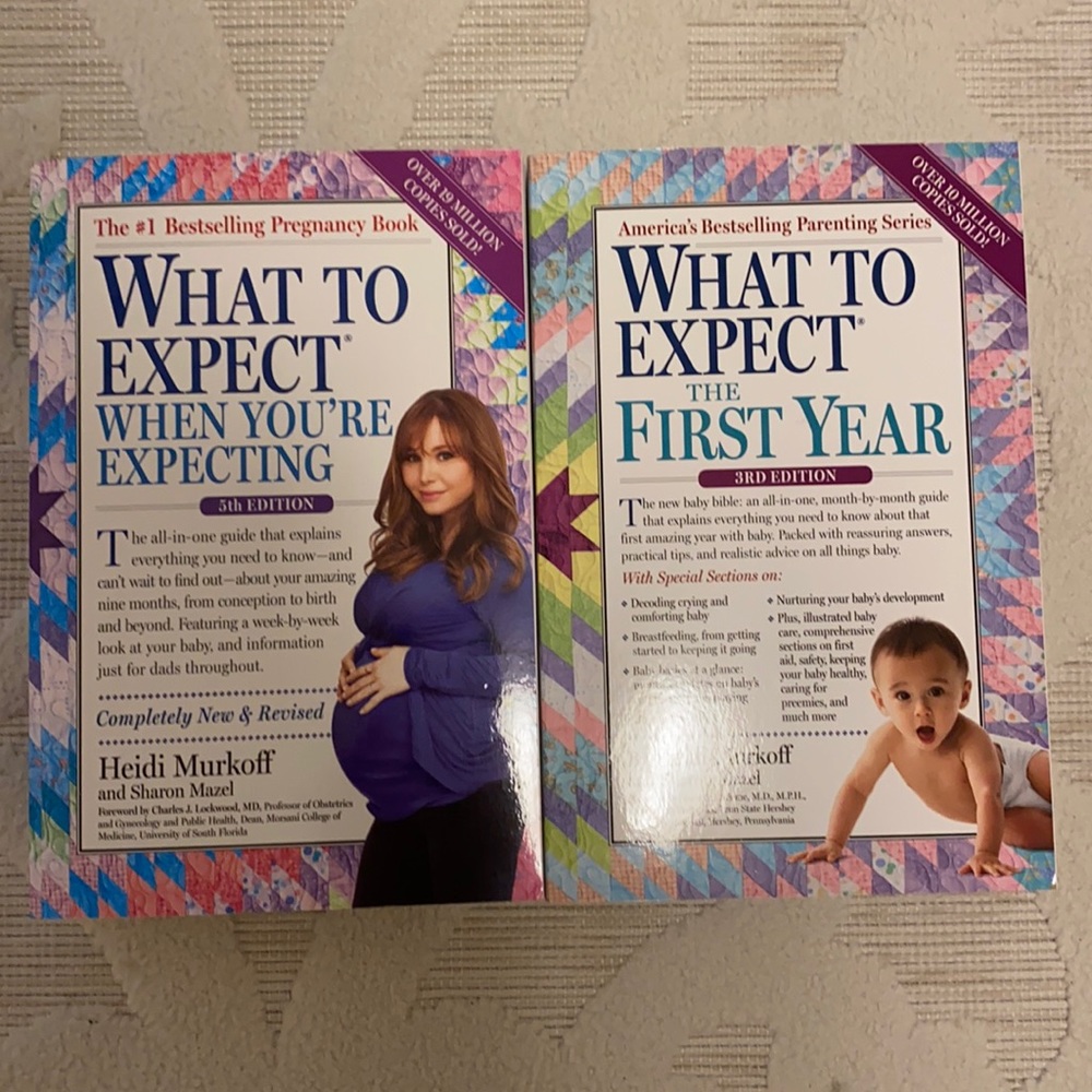 What to expect when you’re expecting and what to expect the first year books